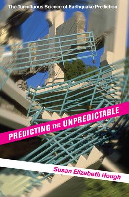 Predicting the Unpredictable: The Tumultuous Science of Earthquake Prediction Cover Image