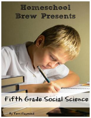 Fifth Grade Social Science: For Homeschool or Extra Practice By Terri Raymond Cover Image
