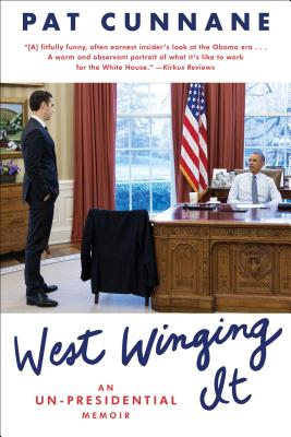 West Winging It: An Un-presidential Memoir Cover Image