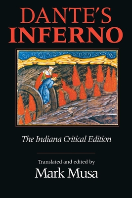 Dante's Inferno, the Indiana Critical Edition By Dante Alighieri, Mark Musa (Translator) Cover Image