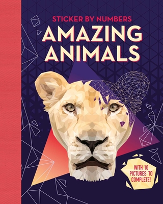 Amazing Animals: Adult Sticker by Numbers Cover Image