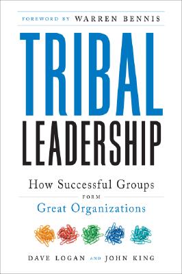 Tribal Leadership: Leveraging Natural Groups to Build a Thriving Organization Cover Image