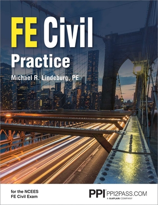 PPI FE Civil Practice – Comprehensive Practice for the NCEES FE Civil Exam Cover Image