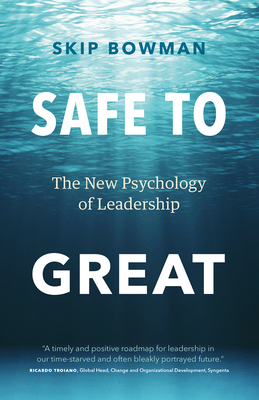 Safe to Great: The New Psychology of Leadership Cover Image