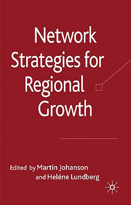 Network Strategies for Regional Growth By Martin Johanson, Heléne Lundberg Cover Image