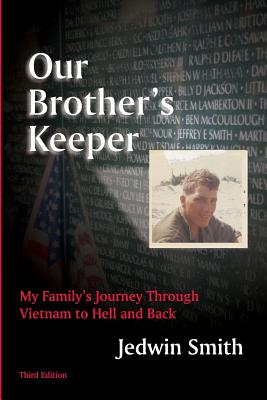 Our Brother's Keeper: My Family's Journey Through Vietnam to Hell and Back
