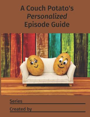 Personalized Episode Guide: Create Your Very Own Personalized Episode Guide for the Television Series in Your DVD Library! Cover Image