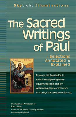 The Sacred Writings of Paul: Annotated & Explained (SkyLight Illuminations)