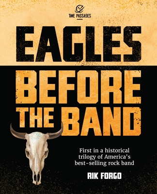 Eagles: Before the Band