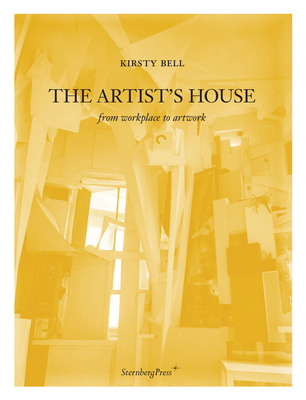 The Artist's House: From Workplace to Artwork