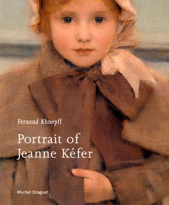 Fernand Khnopff: Portrait of Jeanne Kefer (Getty Museum Studies on Art) Cover Image
