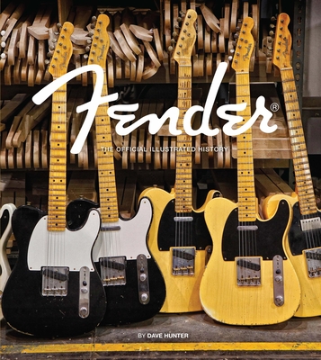 Fender: The Official Illustrated History Cover Image