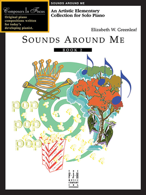 Sounds Around Me, Book 2 (Composers in Focus #2)