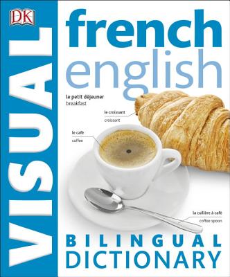 French-English Bilingual Visual Dictionary By DK Cover Image