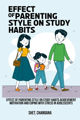 Effect of parenting style on study habits, achievement motivation and coping with stress in adolescents Cover Image
