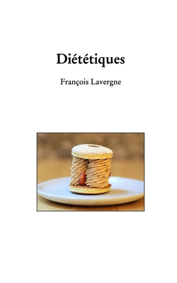 Diététiques By François Lavergne Cover Image