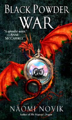 Black Powder War (Temeraire #3) By Naomi Novik Cover Image