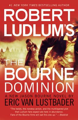 Robert Ludlum's (TM) The Bourne Dominion (Jason Bourne Series #9) By Eric Van Lustbader Cover Image
