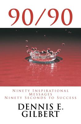 90/90: Ninety Inspirational Messages, Ninety Seconds to Success