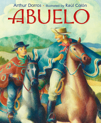 Abuelo By Arthur Dorros, Raúl Colón (Illustrator) Cover Image