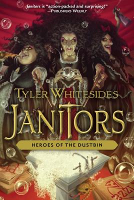 Heroes of the Dustbin, 5 (Janitors #5) By Tyler Whitesides Cover Image