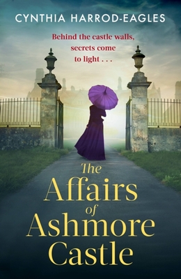 The Affairs of Ashmore Castle By Cynthia Harrod-Eagles Cover Image