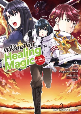 The Wrong Way to Use Healing Magic Volume 2: The Manga Companion By Kurokata, Kugayama Reki Cover Image