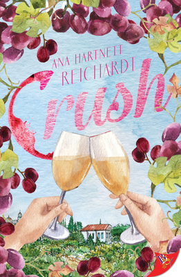 Crush By Ana Hartnett Reichardt, Ana Hartnett Cover Image