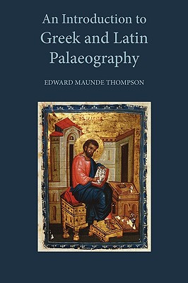 An Introduction to Greek and Latin Palaeography Cover Image