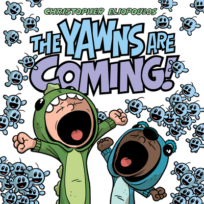Cover for The Yawns Are Coming!