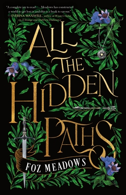All the Hidden Paths (The Tithenai Chronicles #2) By Foz Meadows Cover Image