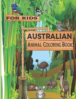 Australian Animal Coloring Book for kids: For Kids Aged 2 + years old who  love animals and nature (Paperback) | Hooked
