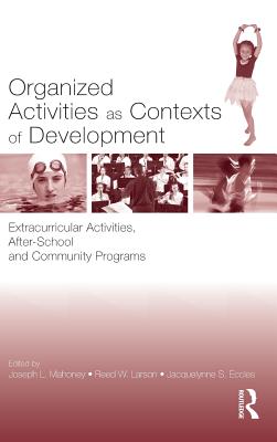 Organized Activities As Contexts of Development: Extracurricular Activities, After School and Community Programs Cover Image