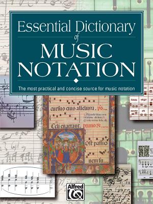 Essential Dictionary of Music Notation: Pocket Size Book By Tom Gerou, Linda Lusk Cover Image