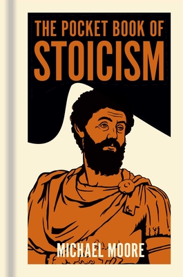 The Pocket Book of Stoicism: A Concise Introduction to Stoic Philosophy (Sirius Pocket Ideas)