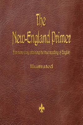 The New-England Primer (1777) By John Cotton Cover Image