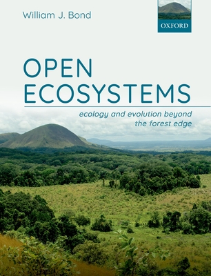 Open Ecosystems: Ecology and Evolution Beyond the Forest Edge Cover Image