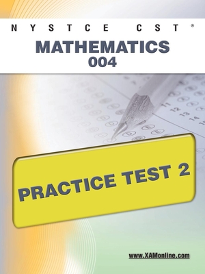 NYSTCE CST Mathematics 004 Practice Test 2 Cover Image