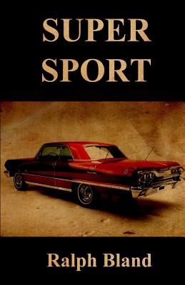 Super Sport By Ralph Bland Cover Image