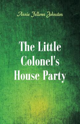 The Little Colonel's House Party Cover Image
