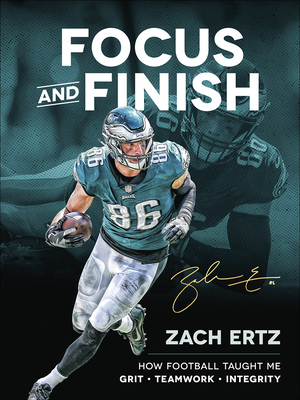 Focus and Finish: How Football Taught Me Grit, Teamwork, and Integrity Cover Image