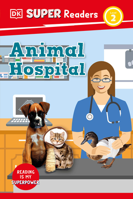 DK Super Readers Level 2 Animal Hospital Cover Image