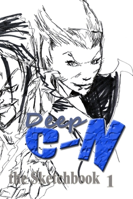 Deep C-N The Sketchbook: 1 By Jose L. F. Rodrigues Cover Image