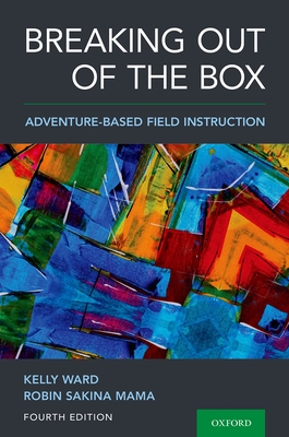 Breaking Out of the Box: Adventure-Based Field Instruction Cover Image