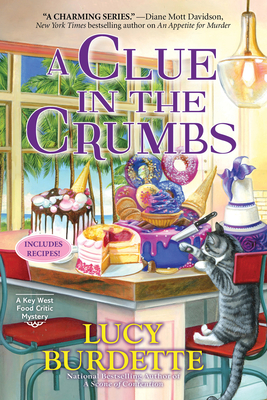 A Clue in the Crumbs (A Key West Food Critic Mystery #13) By Lucy Burdette Cover Image