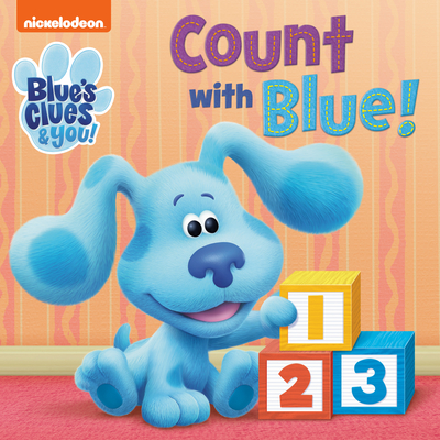 Count with Blue! (Blue's Clues & You) By Random House, Dave Aikins (Illustrator) Cover Image