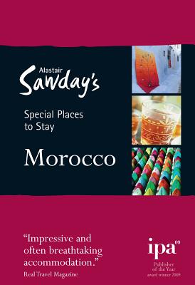 Special Places to Stay: Morocco (Alastair Sawday's Special Places to Stay Morocco) Cover Image