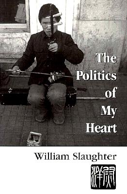 The Politics of My Heart