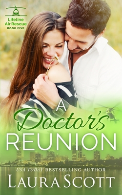 A Doctor's Rescue: A Sweet Emotional Medical Romance By Laura Scott Cover Image