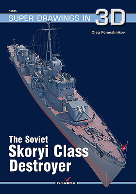 The Soviet Skoryi Class Destroyer (Super Drawings in 3D #1607)